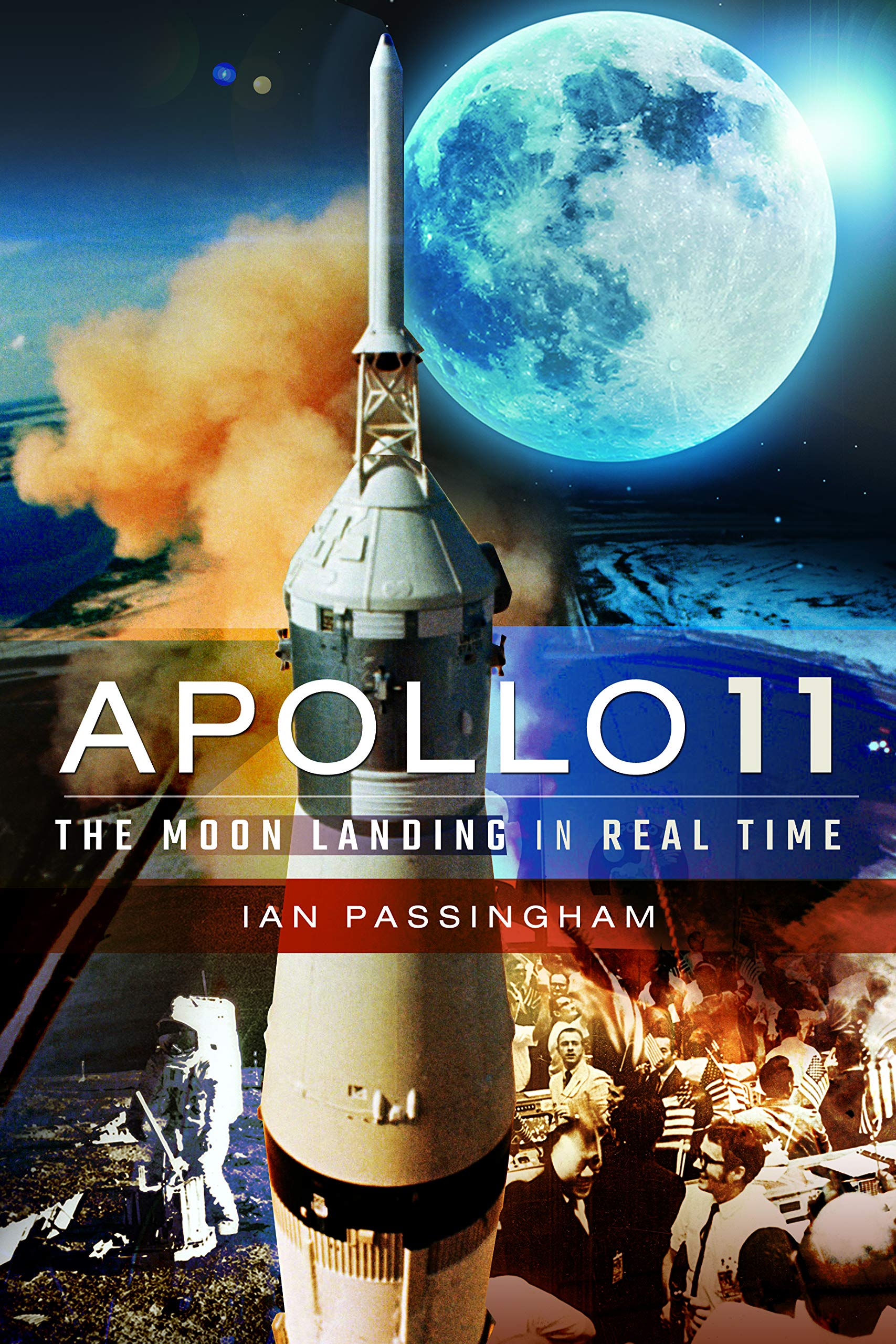 Apollo 11: The Moon Landing in Real Time Business & Technology