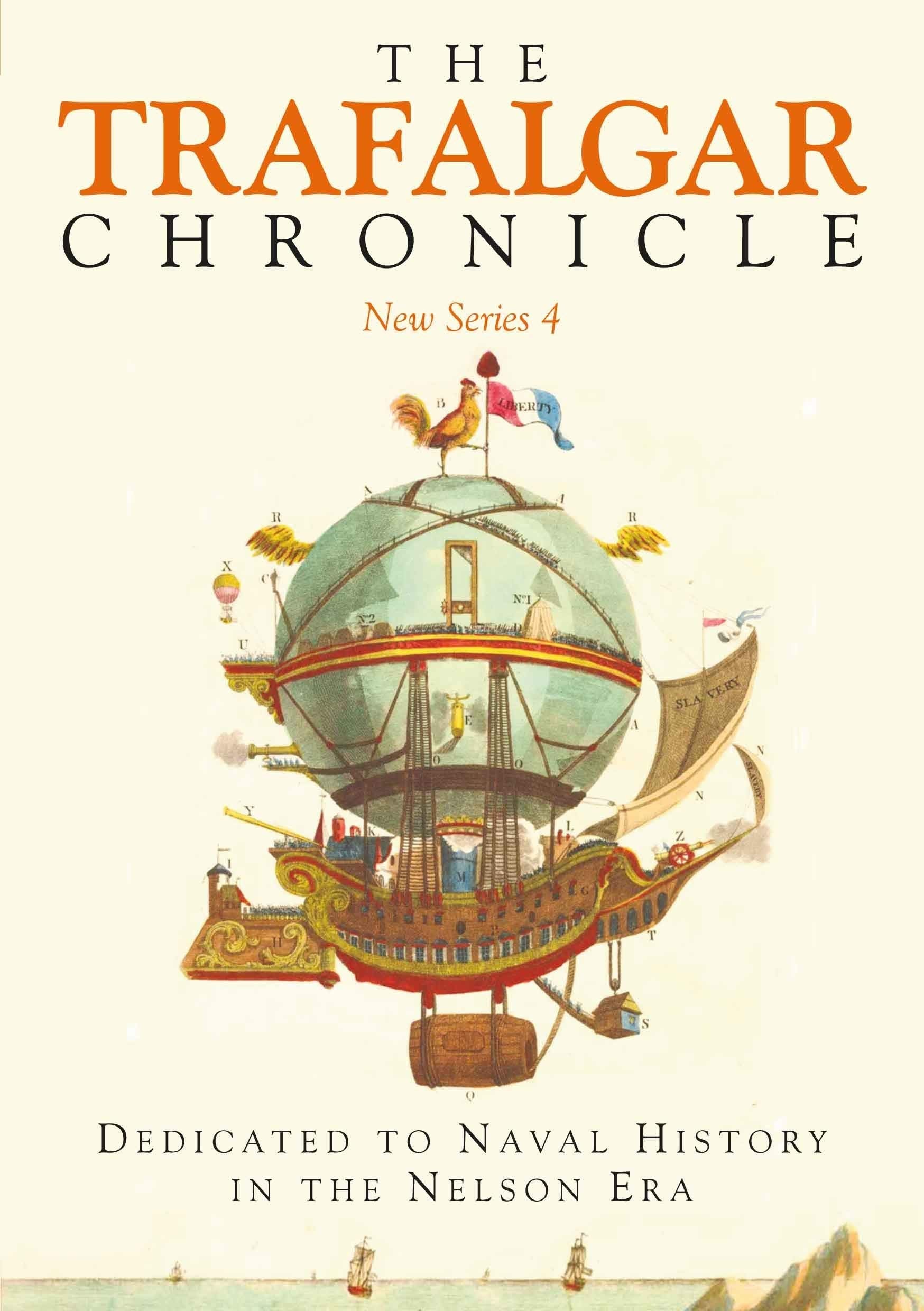 The Trafalgar Chronicle: Dedicated to Naval History in the Nelson Era: Journal of the 1805 Club (The Trafalgar Chronicle, New Series, Band 4) Social Sciences