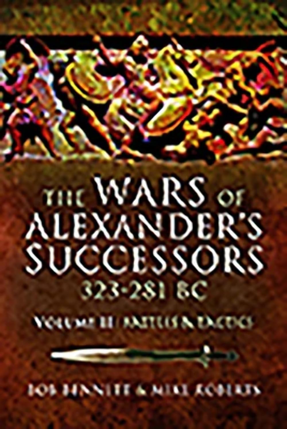 The Wars of Alexander's Successors 323-281 BC Social Sciences