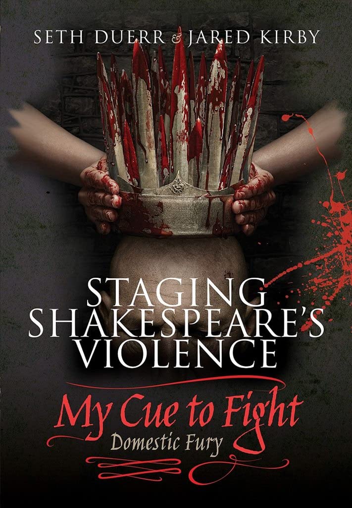 Staging Shakespeare's Violence: My Cue to Fight: Domestic Fury Contemporary literature