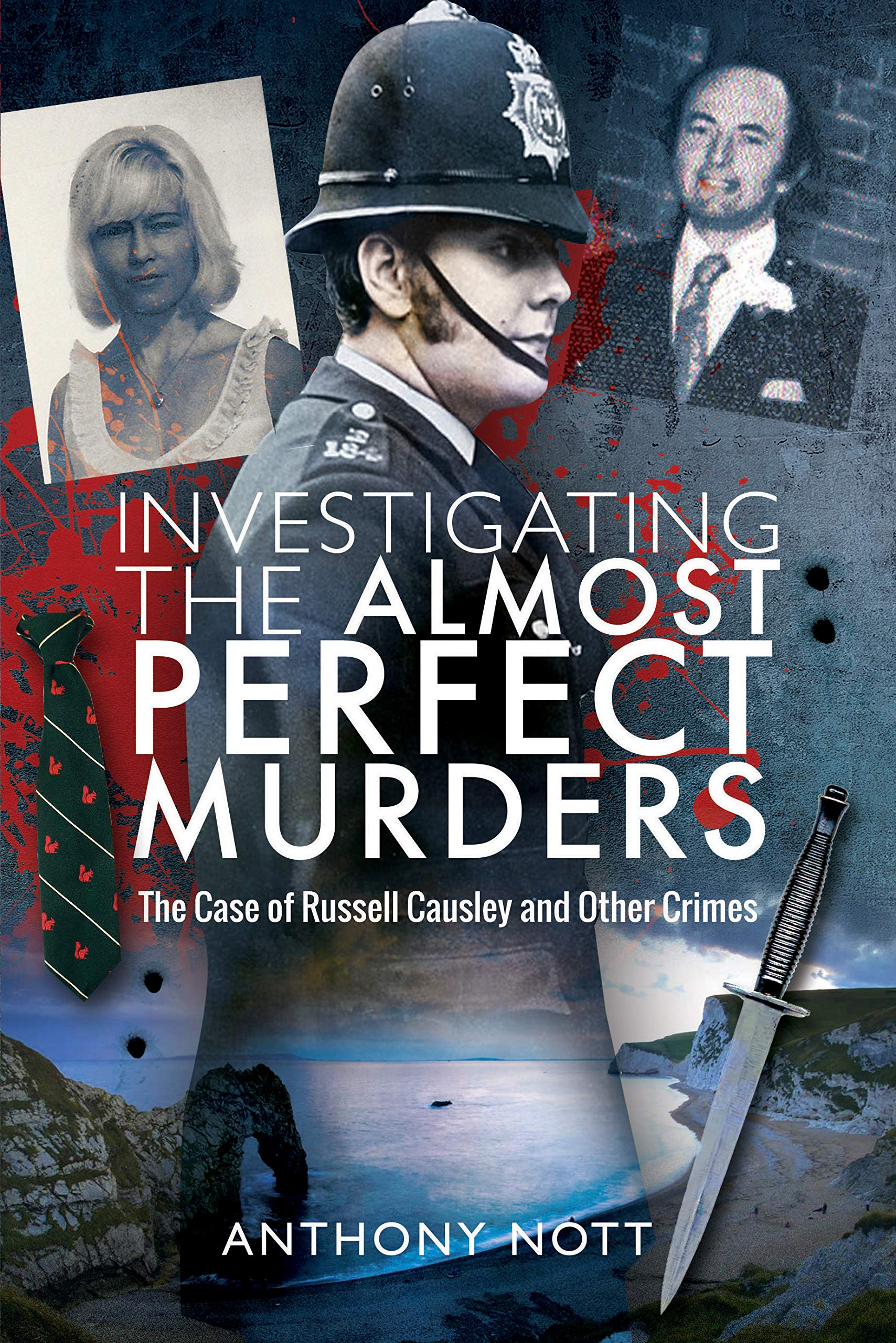 Investigating the Almost Perfect Murders: The Case of Russell Causley and Other Crimes Social Sciences