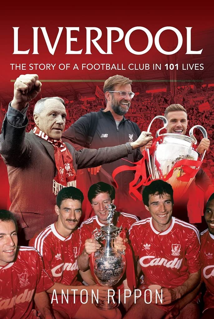 Liverpool: The Story of a Football Club in 101 Lives German history