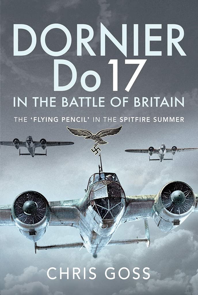 Dornier Do 17 in the Battle of Britain: The 'flying Pencil' in the Spitfire Summer Film, Art & Culture