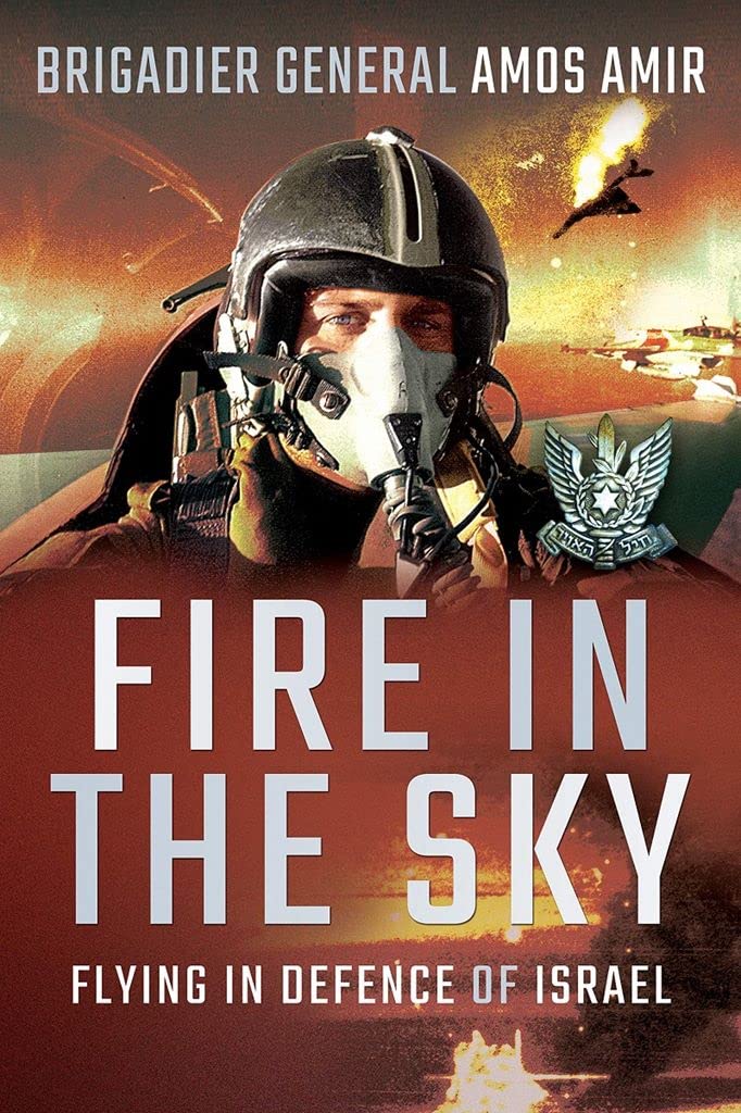 Fire in the Sky: Flying in Defence of Israel Memories