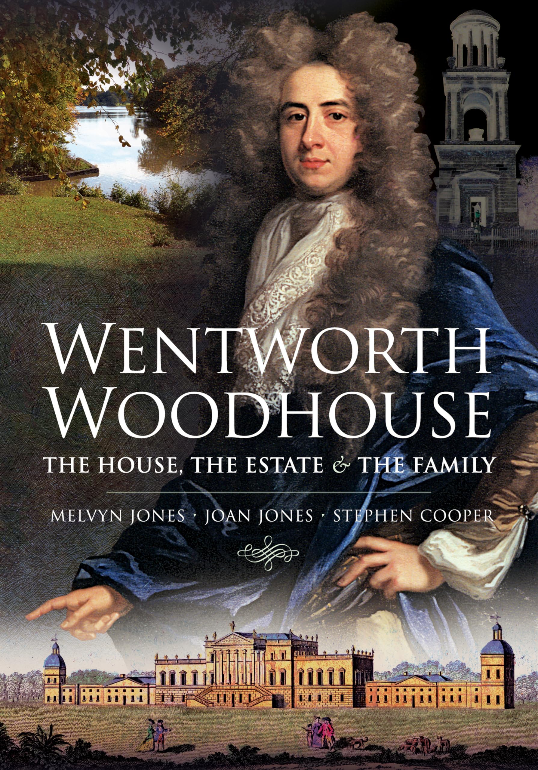 Wentworth Woodhouse: The House, the Estate and the Family Memories