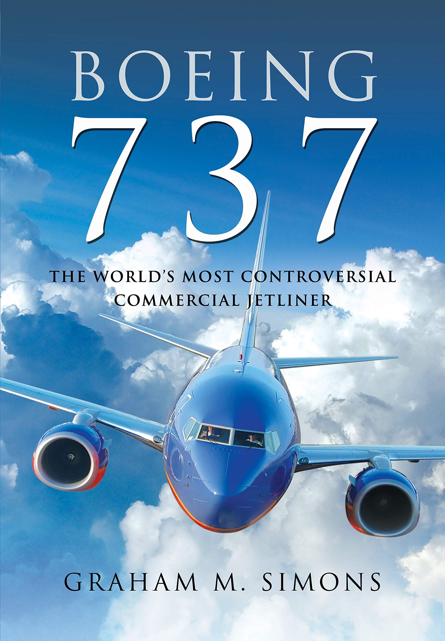 Boeing 737: The World's Most Controversial Commercial Jetliner Business, Finance & Career