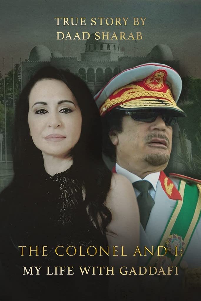 The Colonel and I: My Life With Gaddafi Biographies & Memoirs