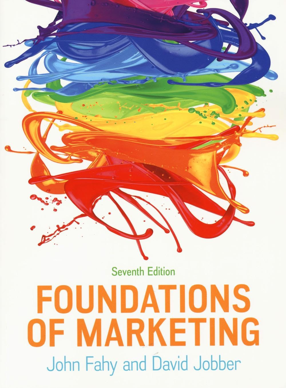 Foundations of Marketing, 7e (Economia e discipline aziendali) Business, Finance & Career