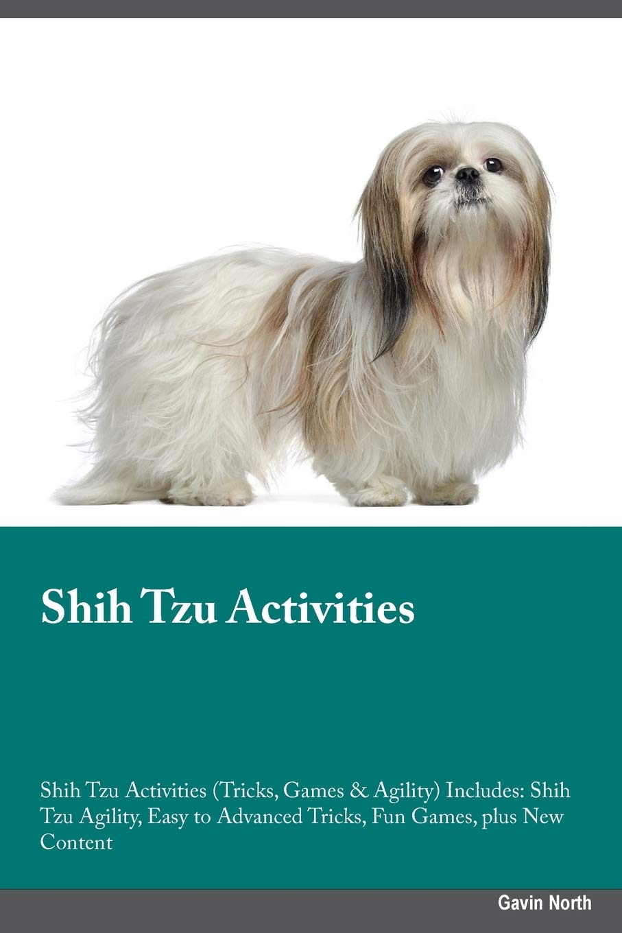 Shih Tzu Activities Shih Tzu Activities (Tricks, Games & Agility) Includes: Shih Tzu Agility, Easy to Advanced Tricks, Fun Games, plus New Content Pets