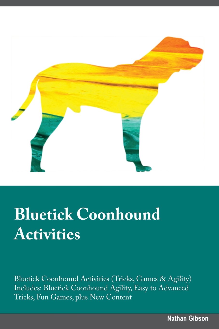 Bluetick Coonhound Activities Bluetick Coonhound Activities (Tricks, Games & Agility) Includes: Bluetick Coonhound Agility, Easy to Advanced Tricks, ... Advanced Tricks, Fun Games, plus New Content Pets