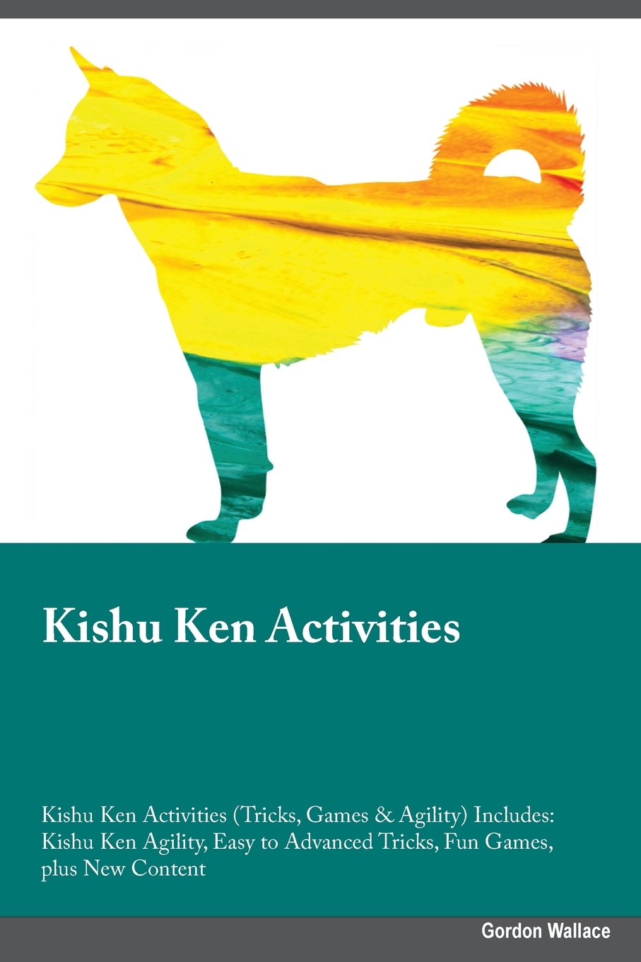 Kishu Ken Activities Kishu Ken Activities (Tricks, Games & Agility) Includes: Kishu Ken Agility, Easy to Advanced Tricks, Fun Games, plus New Content Pets