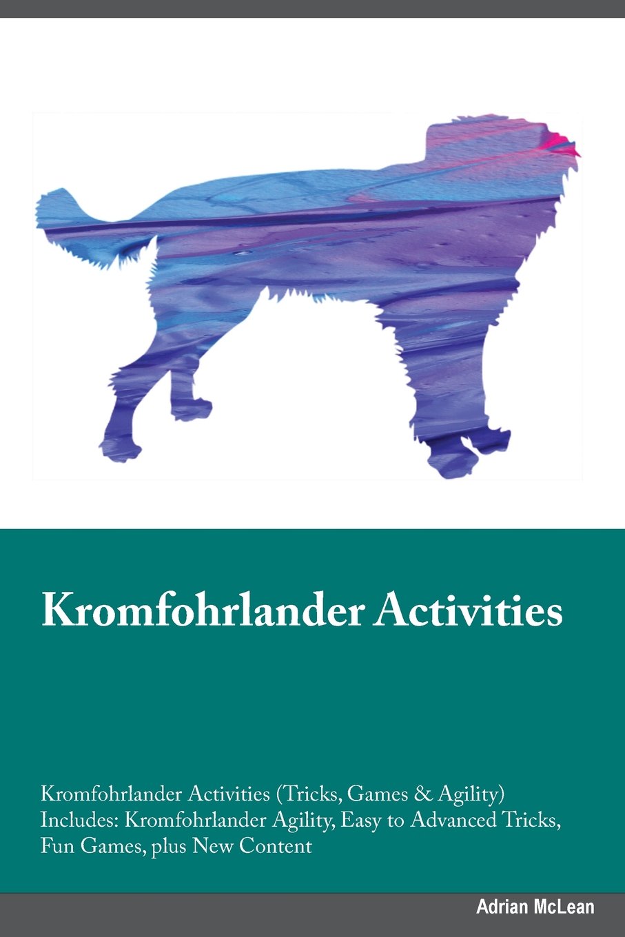 Kromfohrlander Activities Kromfohrlander Activities (Tricks, Games & Agility) Includes: Kromfohrlander Agility, Easy to Advanced Tricks, Fun Games, ... Advanced Tricks, Fun Games, plus New Content Pets