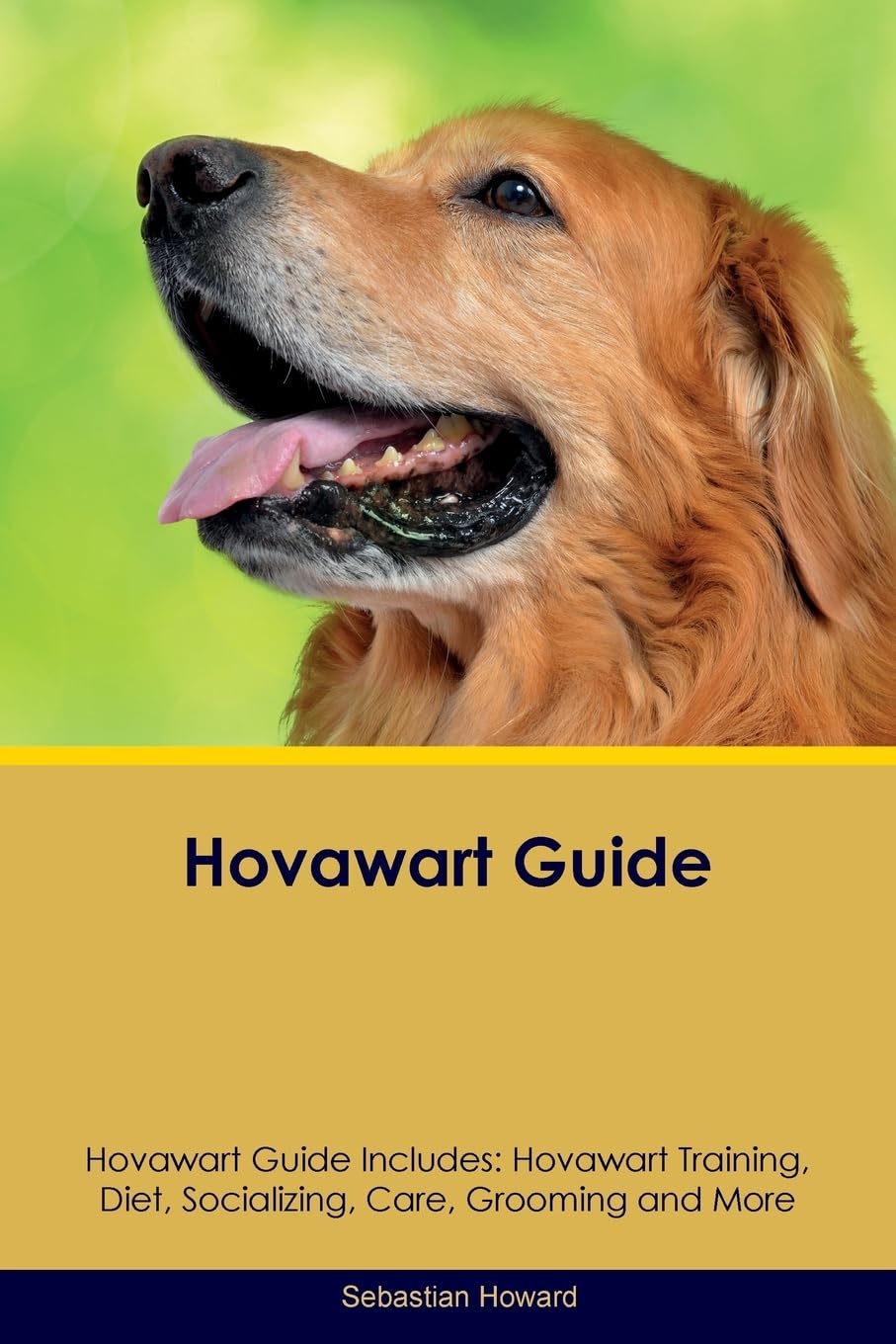 Hovawart Guide Hovawart Guide Includes: Hovawart Training, Diet, Socializing, Care, Grooming, Breeding and More Pets