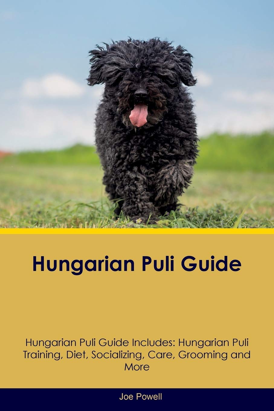HUNGARIAN PULI GD HUNGARIAN PU: Hungarian Puli Training, Diet, Socializing, Care, Grooming, Breeding and More Pets