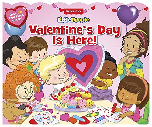 Valentine's Day Is Here! (Fisher Price Little People) Non-fiction