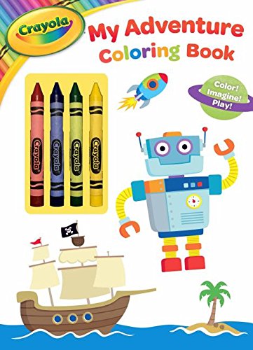Crayola My Adventure Coloring Book: Color! Imagine! Play! Novels & Short Stories