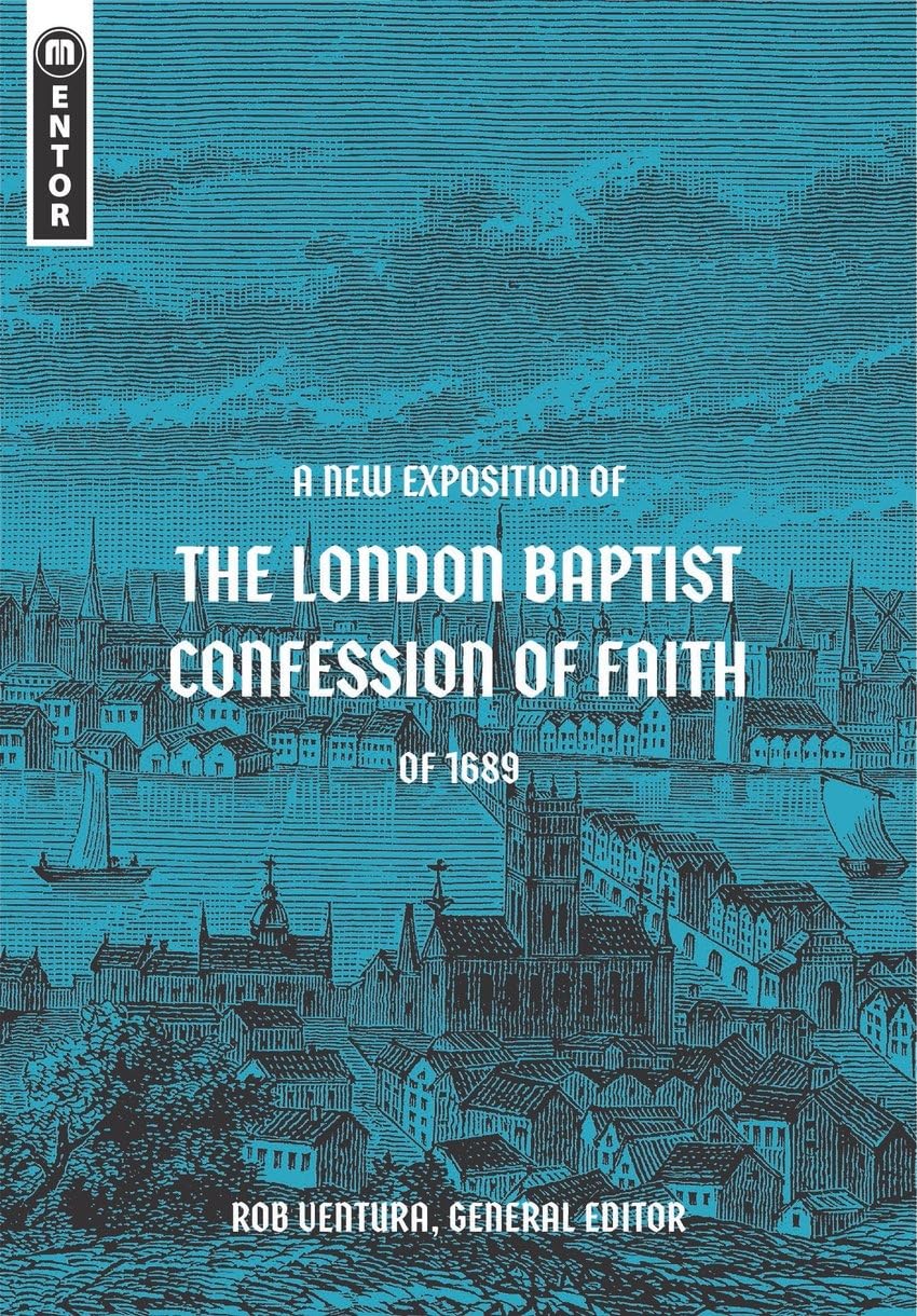 A New Exposition of the London Baptist Confession of Faith of 1689 book