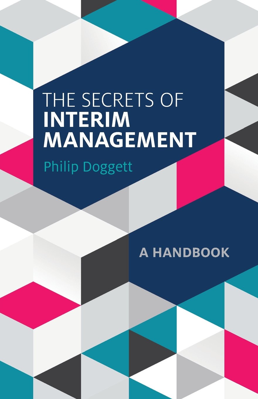 The Secrets of Interim Management Business, Finance & Career