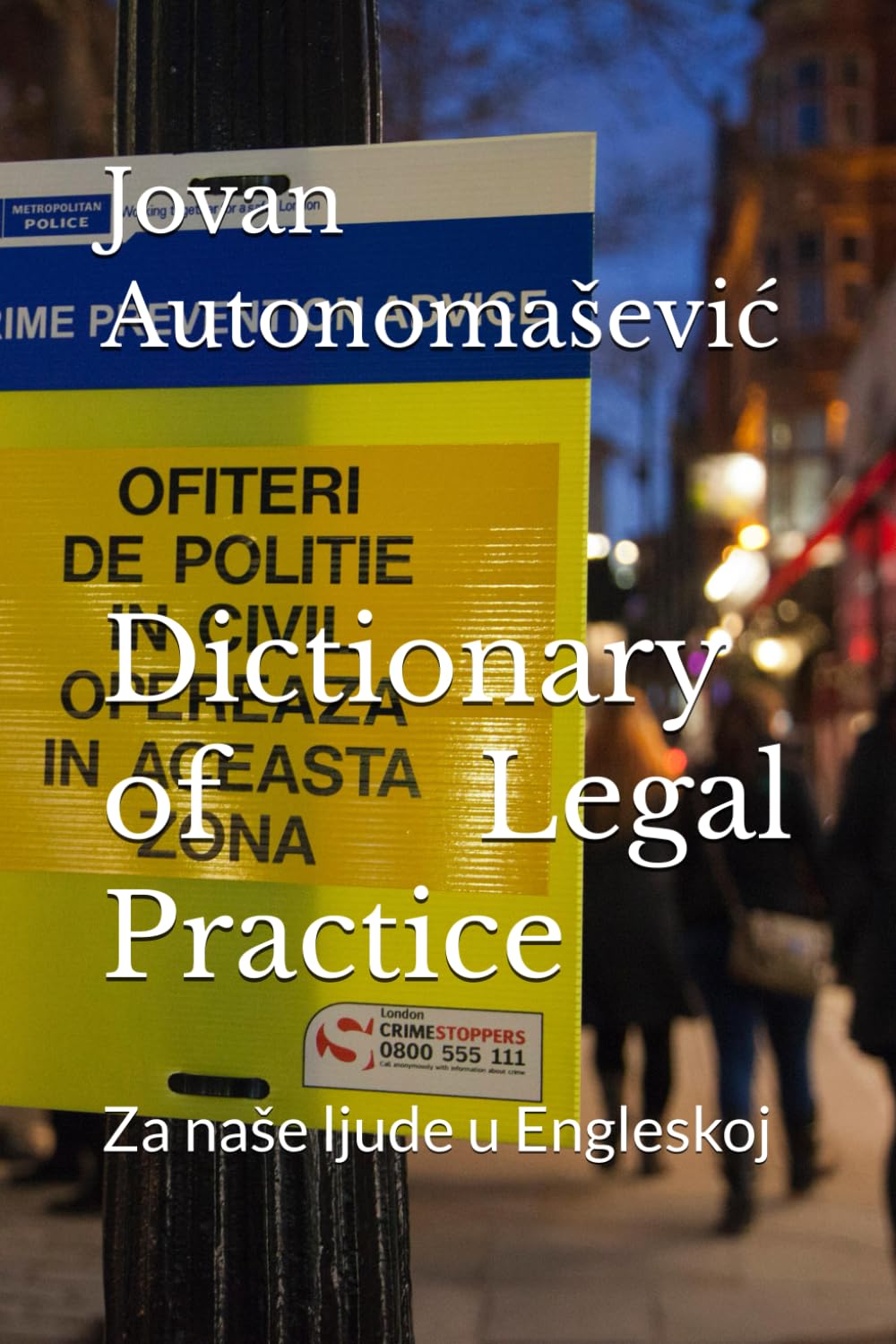 Dictionary of Legal Practice: Za naše ljude u Engleskoj: Za nase ljude u Engleskoj Law