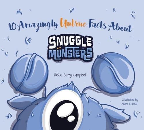 10 Amazingly untrue facts about Snuggle Münsters Novels & Short Stories