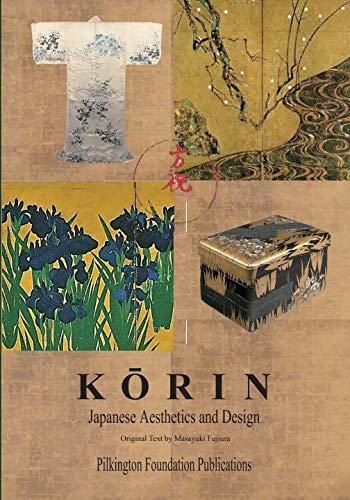 KORIN: Japanese Aesthetics and Design (Japanese Art and Culture, Band 1) Film, Art & Culture
