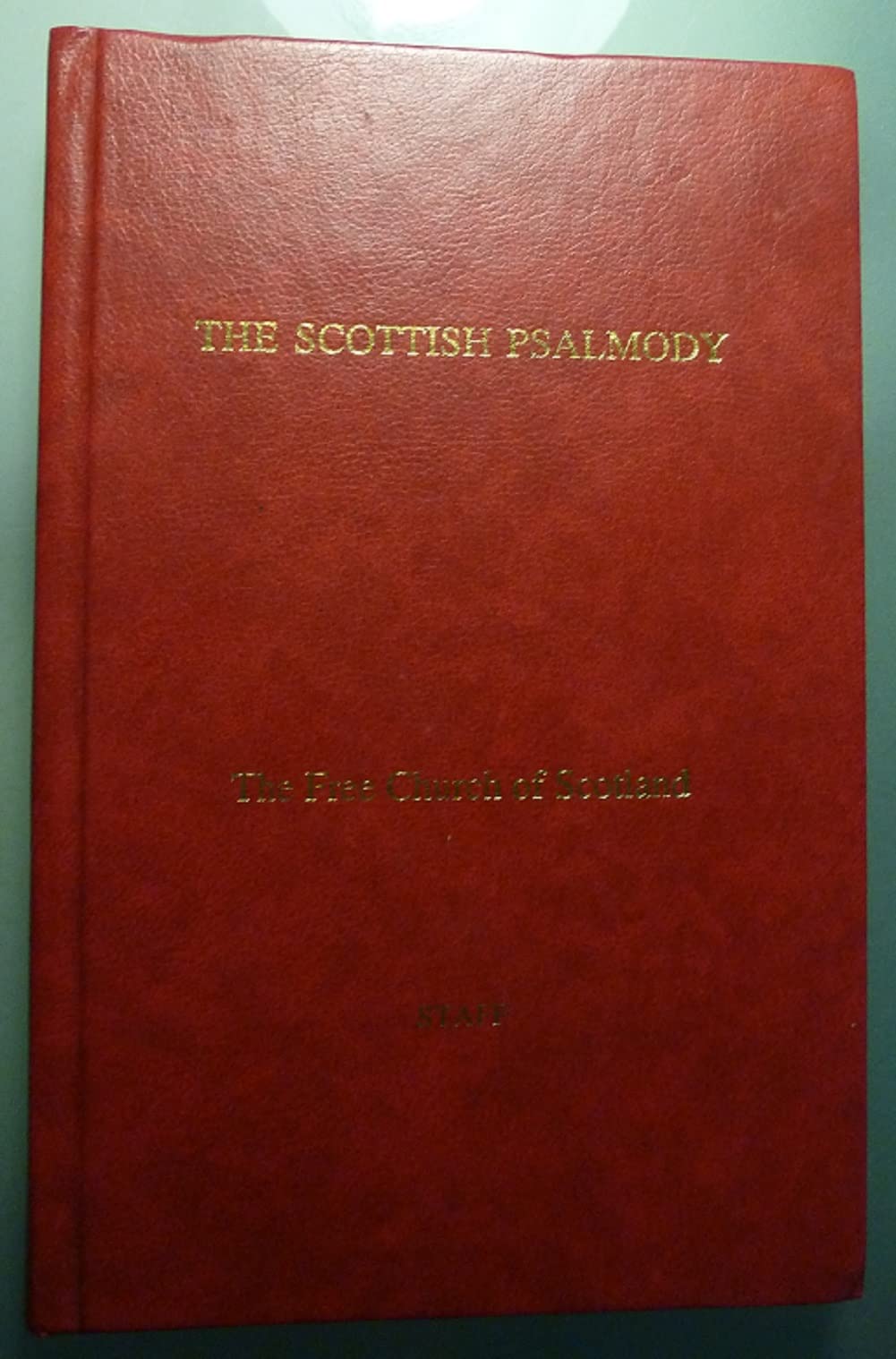 The Scottish Psalmody (staff music edition) Books
