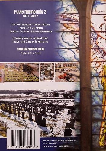 Fyvie Memorials 2 2017: Fyvie Cemetery (Newest Section) 1875 - 2017 Reference Books