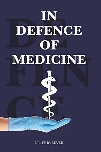 In Defence of Medicine: How Can We Save the NHS Future? The Truth About England’s Healthcare System (Health Economics Research) Medicine
