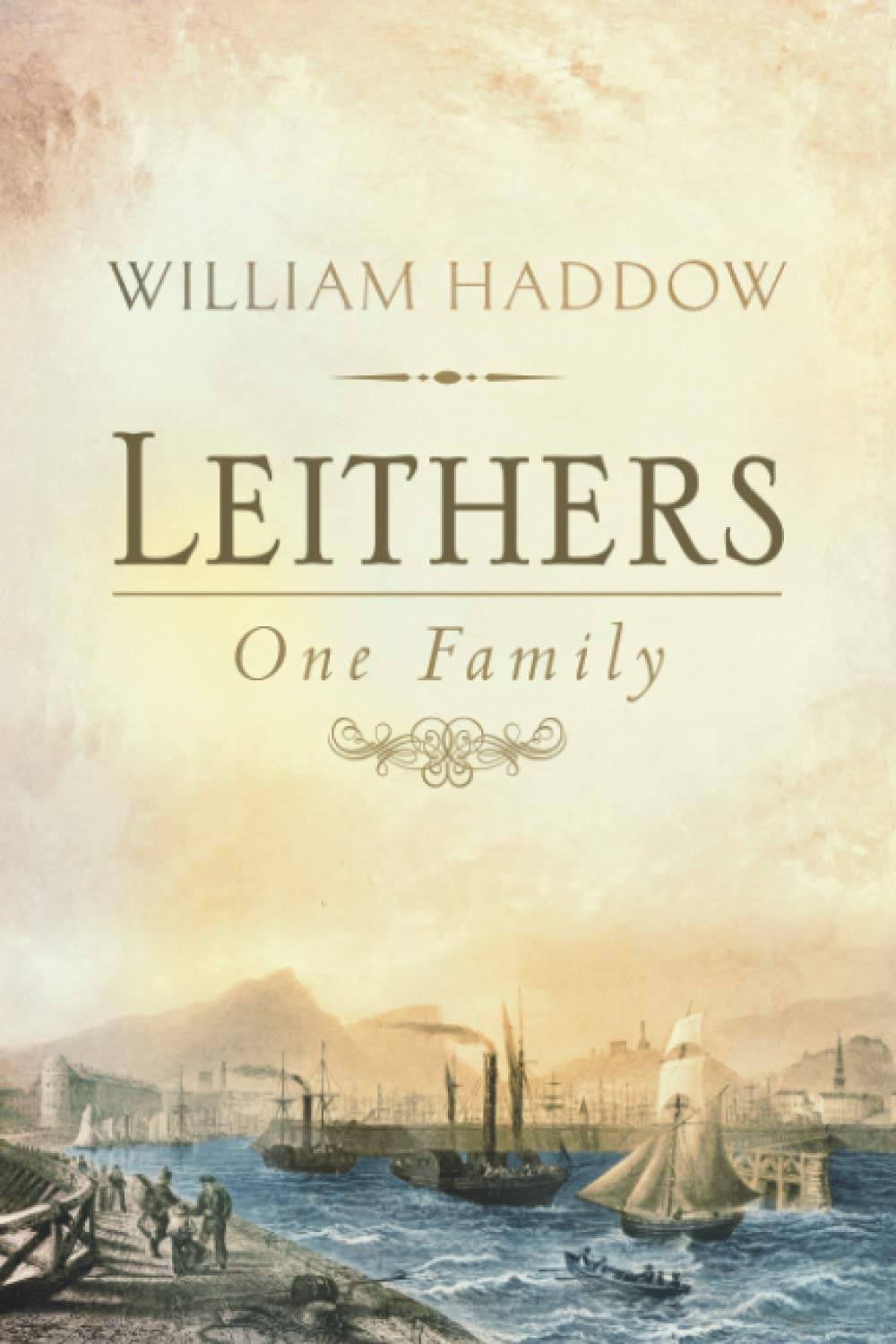 Leithers -One Family (Leithers Historical Series) Politics & History