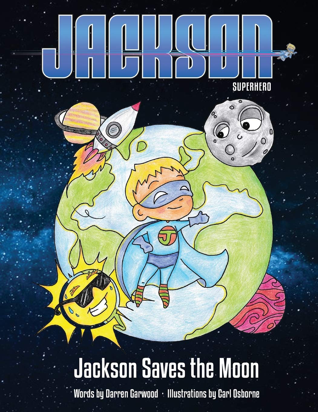 Jackson Saves The Moon: Jackson Superhero Superheroes