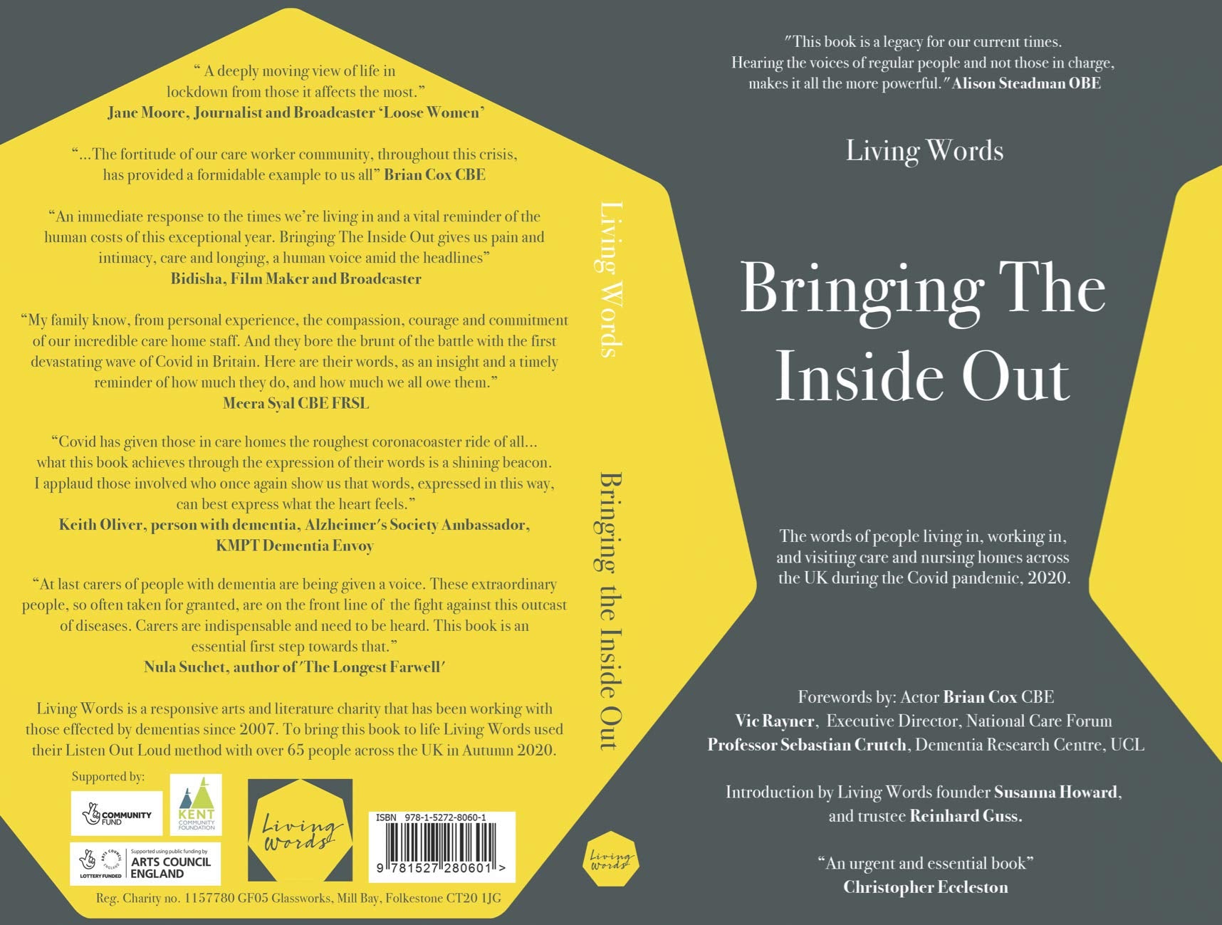 Bringing The Inside Out: The words of people living in, working in, and visiting care and nursing homes across the UK during the COVID pandemic, 2020. Social Sciences
