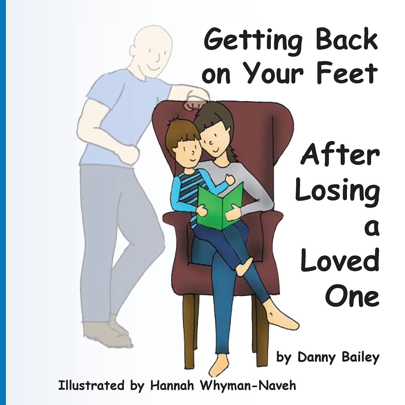 Getting Back on Your Feet: After Losing a Loved One Self-help