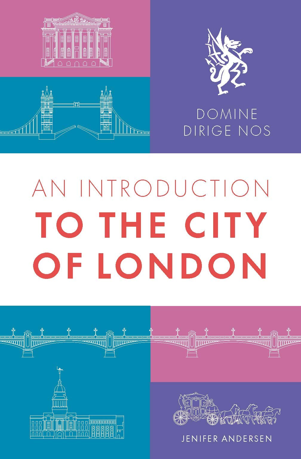 Domine Dirige Nos - An Introduction To The City Of London Books