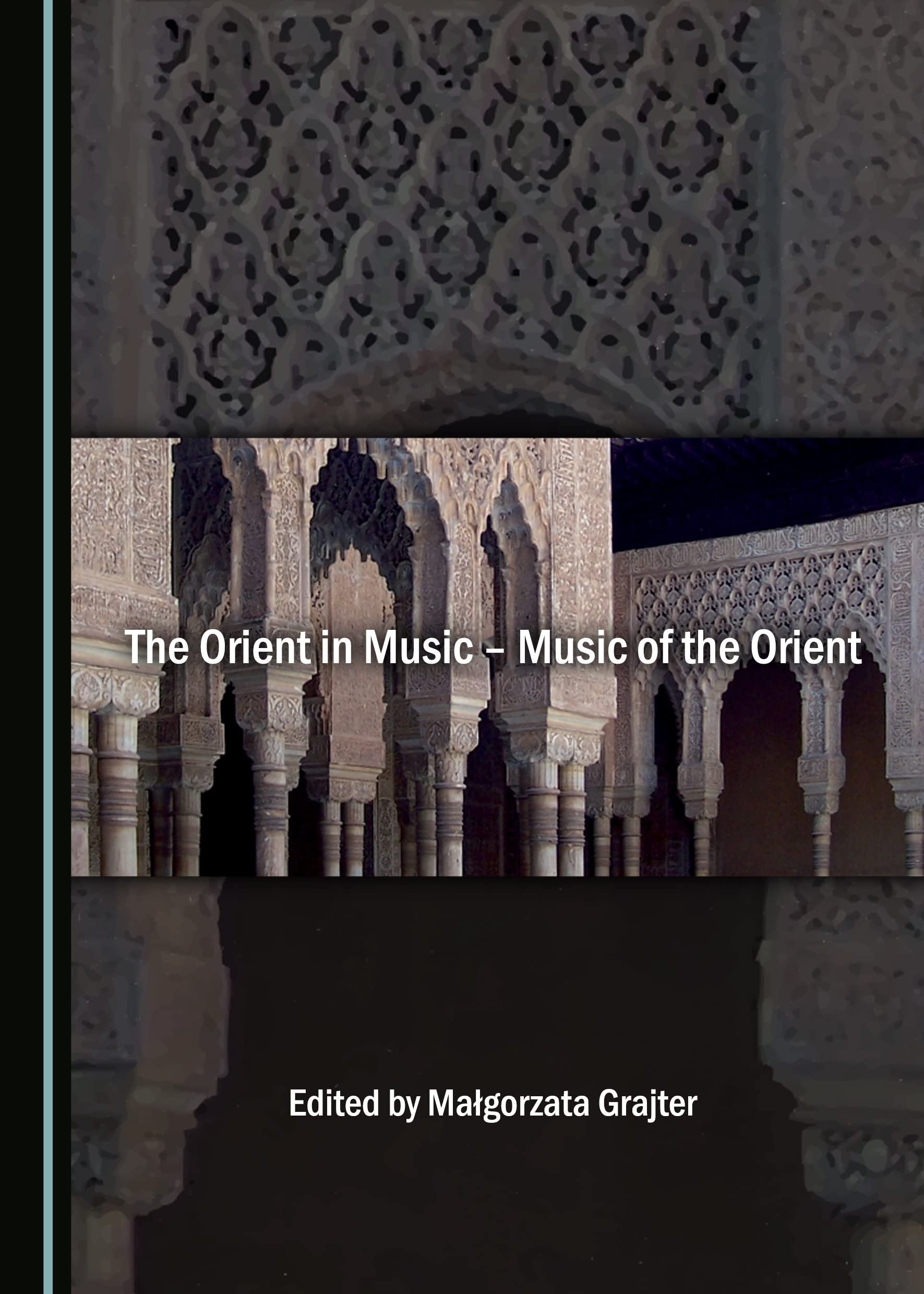 The Orient in Music - Music of the Orient Arts & Music
