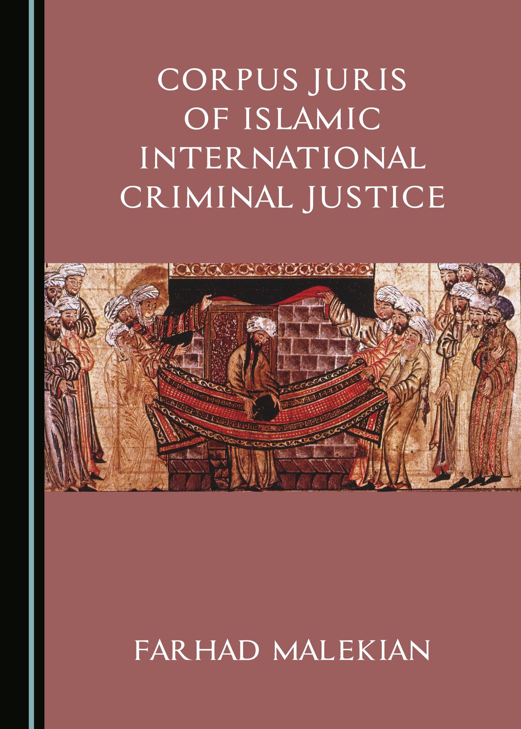 Corpus Juris of Islamic International Criminal Justice Law