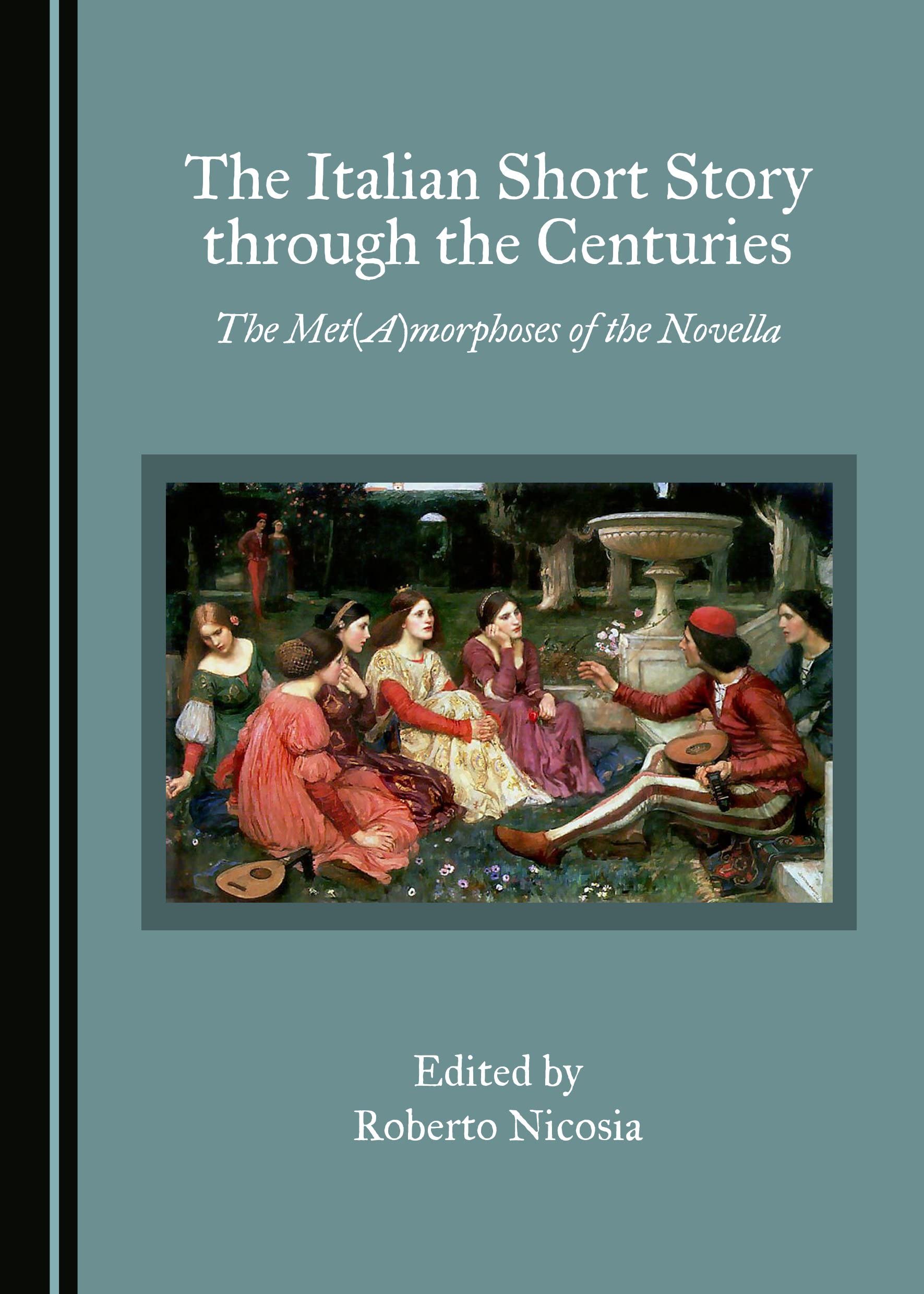 The Italian Short Story Through the Centuries: The Met(a)Morphoses of the Novella Contemporary literature Books