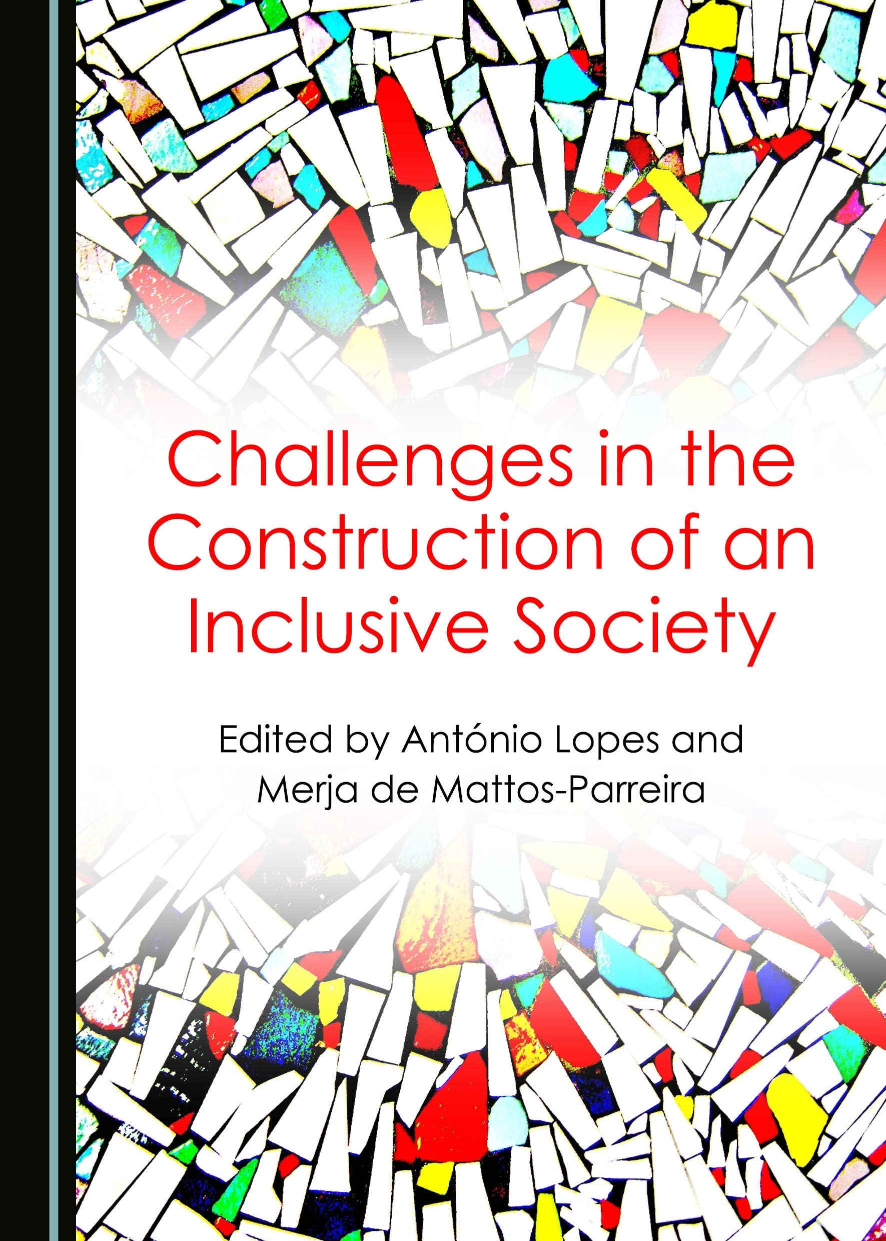 Challenges in the Construction of an Inclusive Society Books