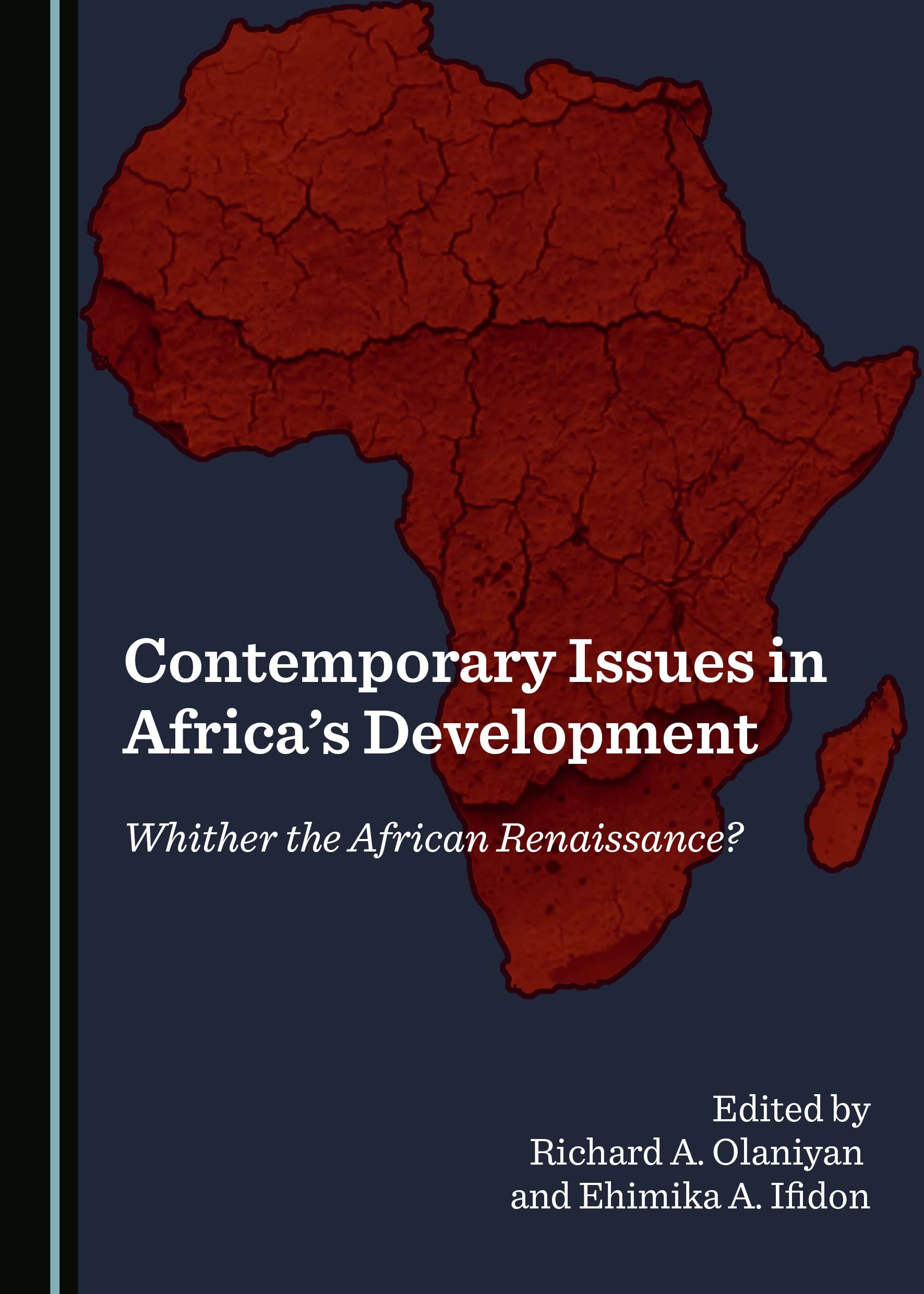 Contemporary Issues in Africa's Development: Whither the African Renaissance? Social Sciences