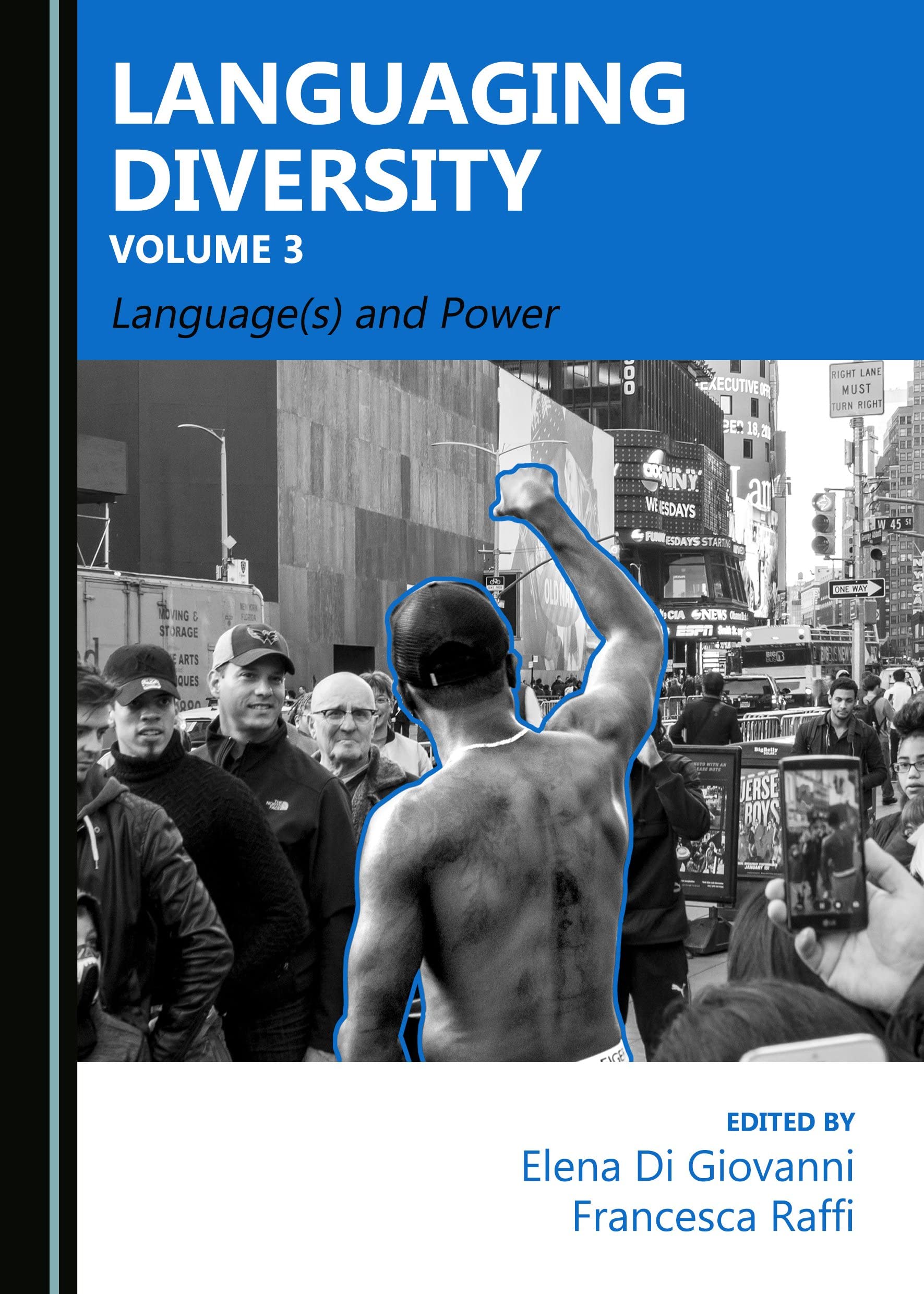 Languaging Diversity Volume 3: Language(s) and Power Social Sciences