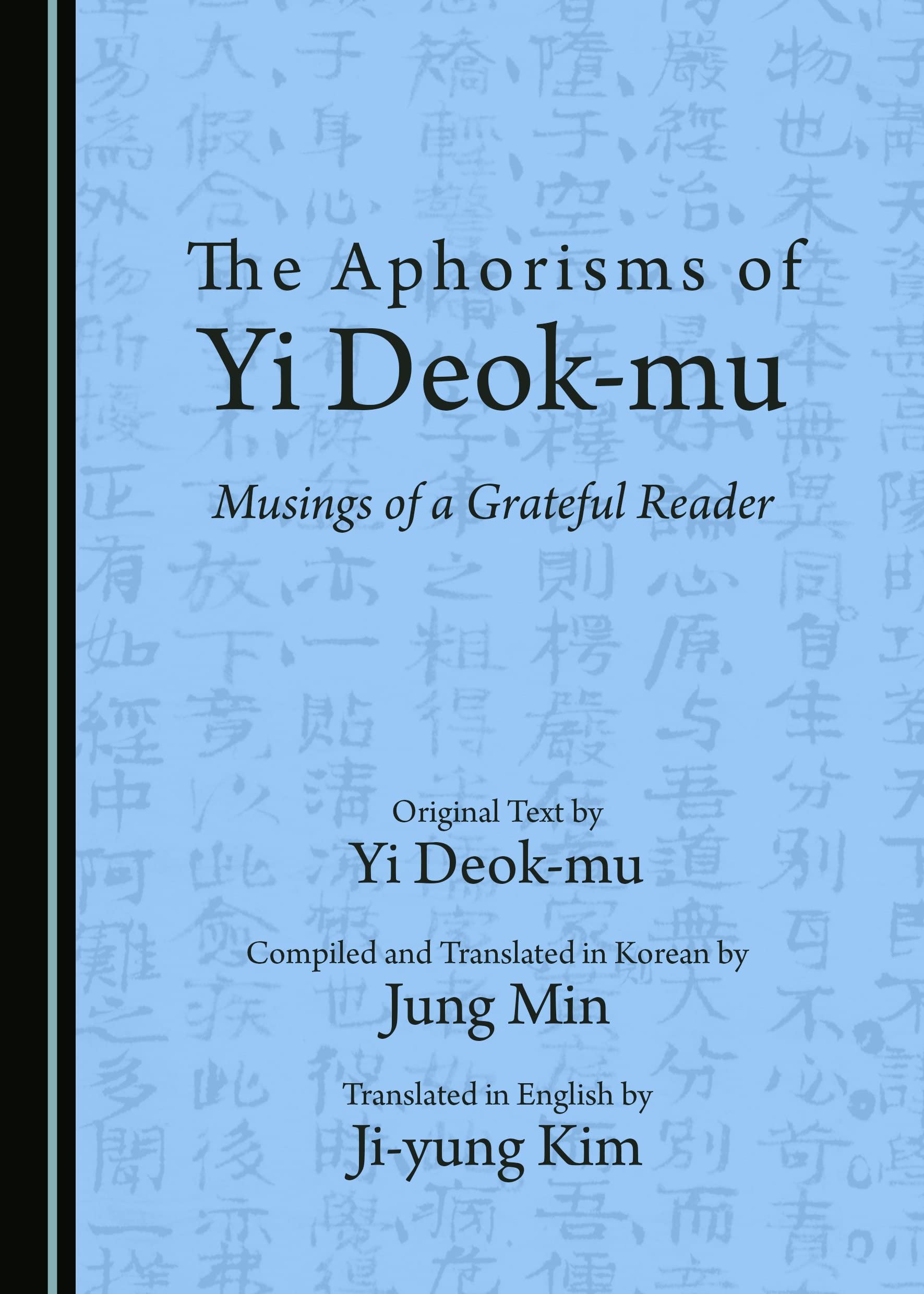 The Aphorisms of Yi Deok-Mu: Musings of a Grateful Reader Social Sciences