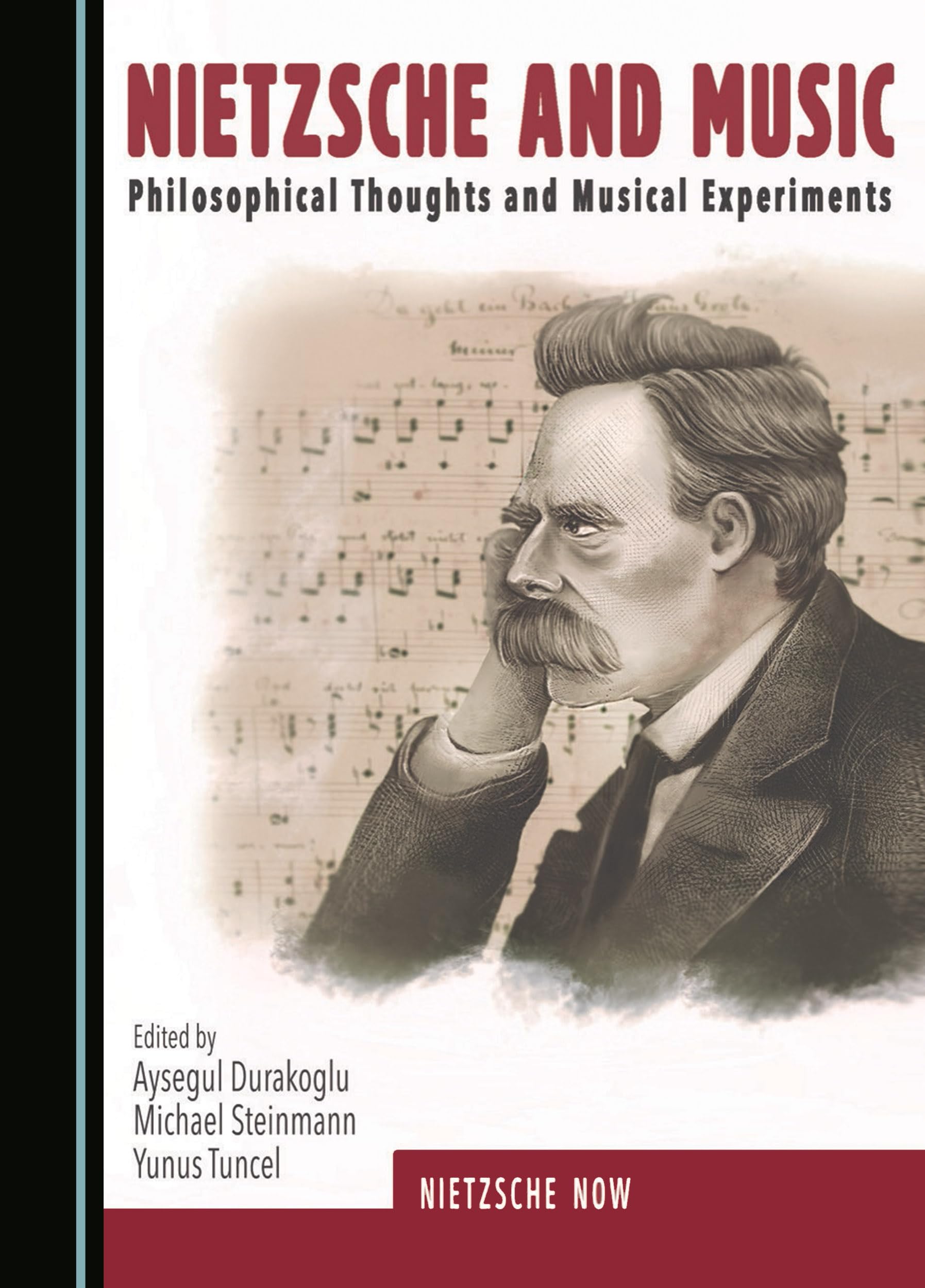 Nietzsche and Music: Philosophical Thoughts and Musical Experiments (Nietzsche Now) Philosophy