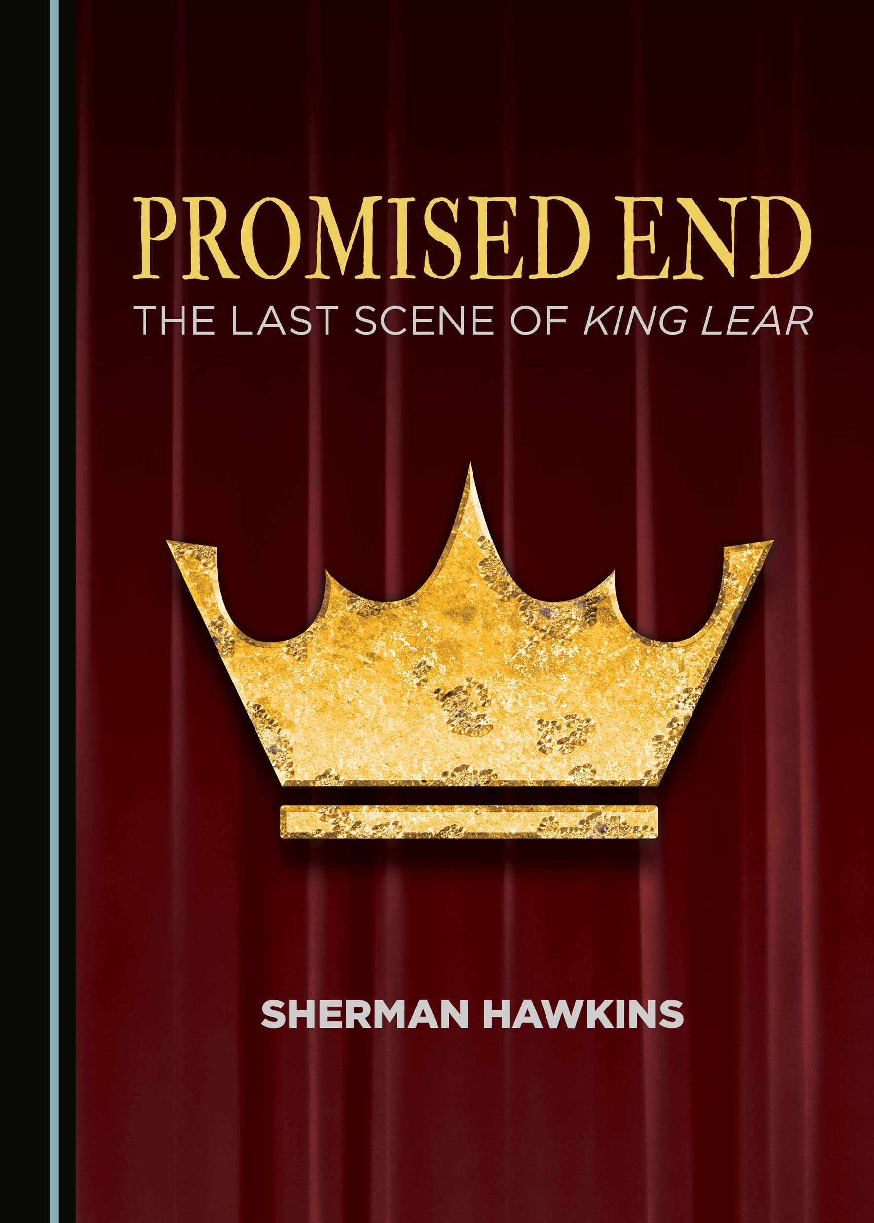 Promised End: The Last Scene of King Lear book