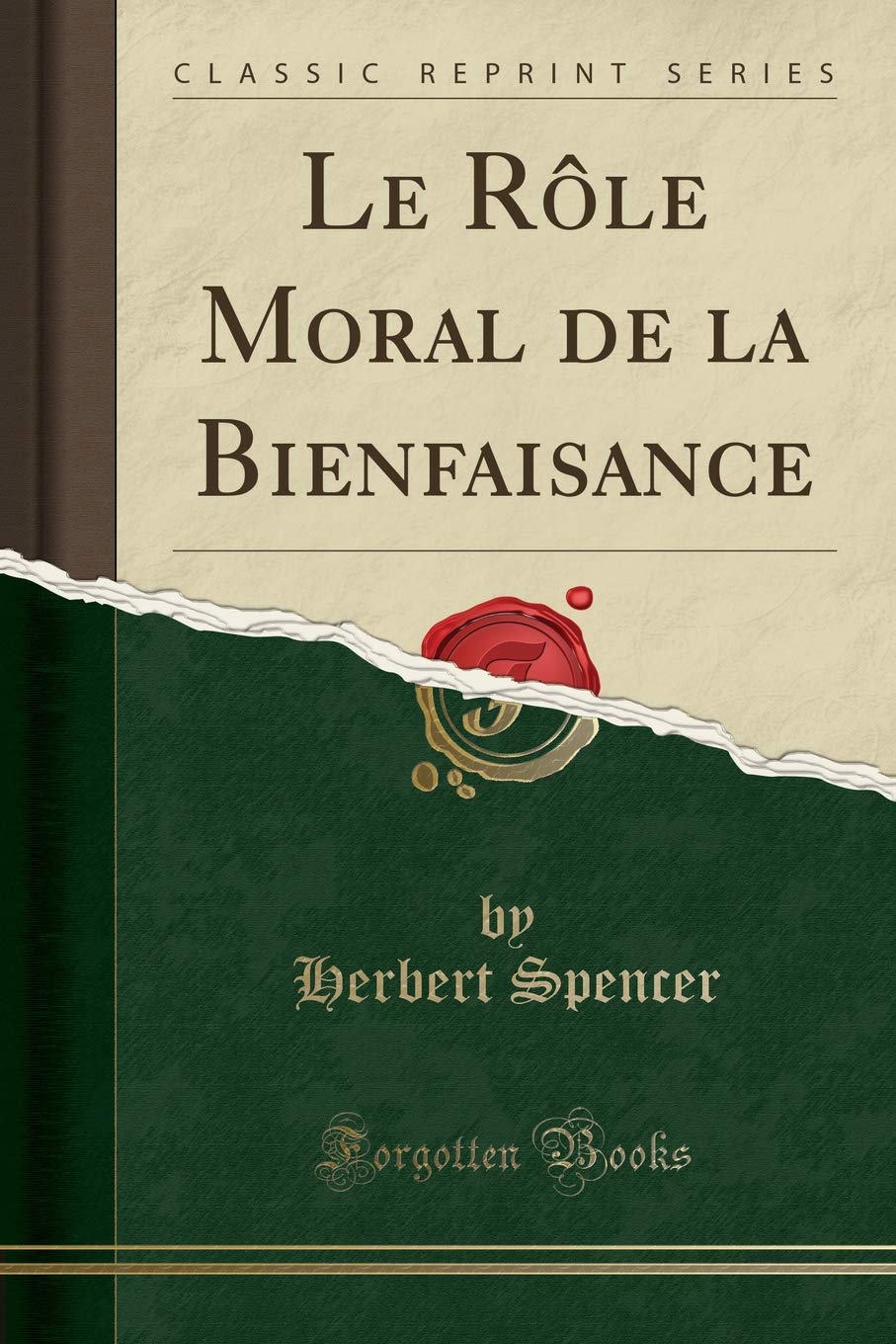 Le Rôle Moral de la Bienfaisance (Classic Reprint) Business, Finance & Career