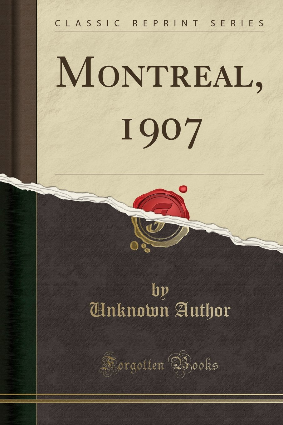 Montreal, 1907 (Classic Reprint) Social Sciences