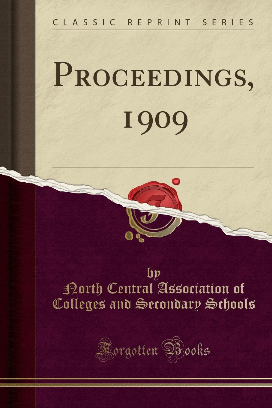 Proceedings, 1909 (Classic Reprint) General education
