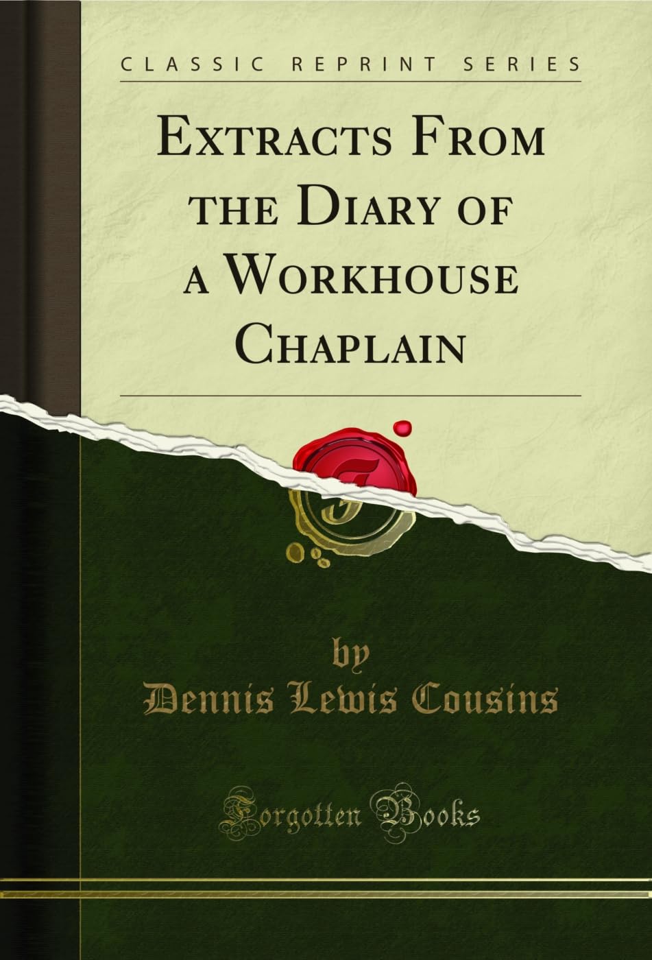 Extracts From the Diary of a Workhouse Chaplain (Classic Reprint) Art & Literature