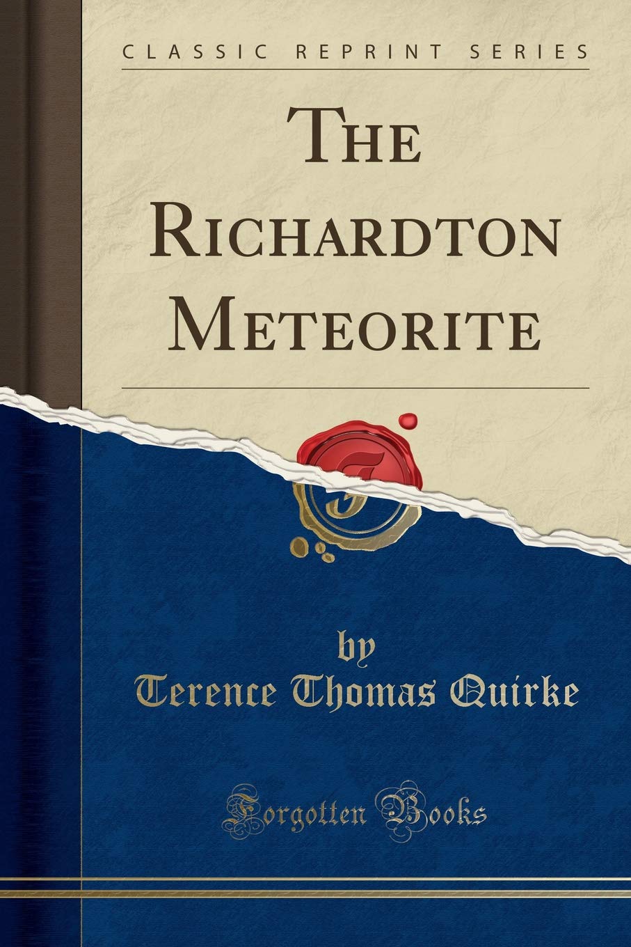 The Richardton Meteorite (Classic Reprint) Learning & Reference