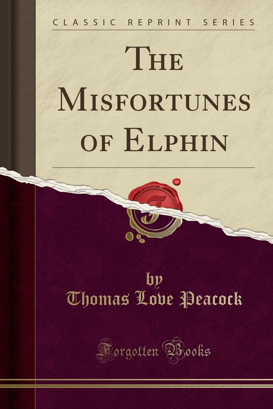 The Misfortunes of Elphin (Classic Reprint) Books