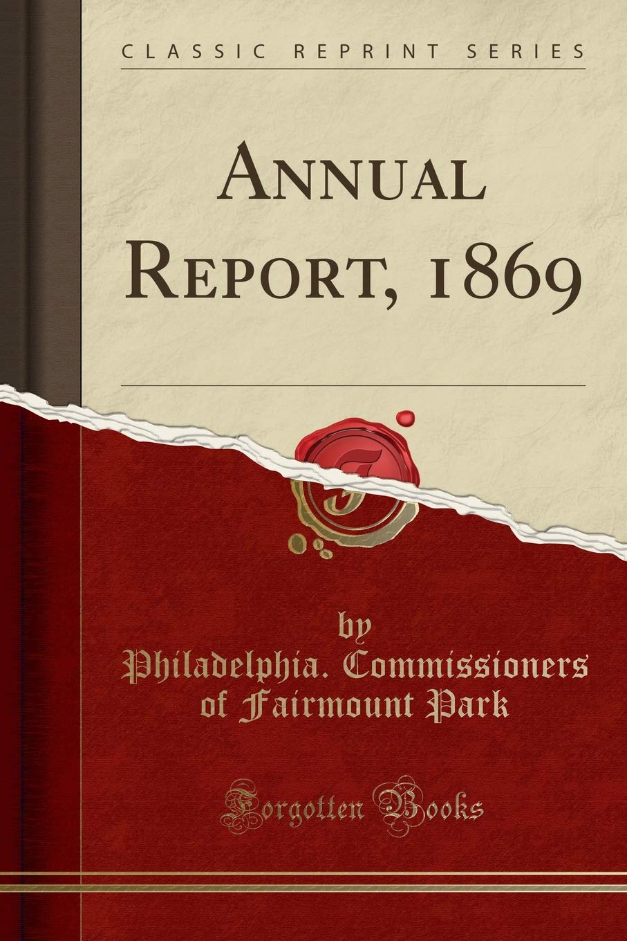 Annual Report, 1869 (Classic Reprint) Reference Books