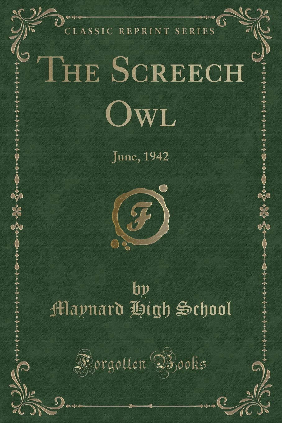 The Screech Owl: June, 1942 (Classic Reprint) Novels & Short Stories
